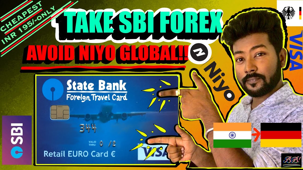 BEST FOREX CARD FOR TRAVELLING IN GERMANY/ ABROAD ! TAKE SBI FOREX! AVOID NIYO GLOBAL & HERES WHY?