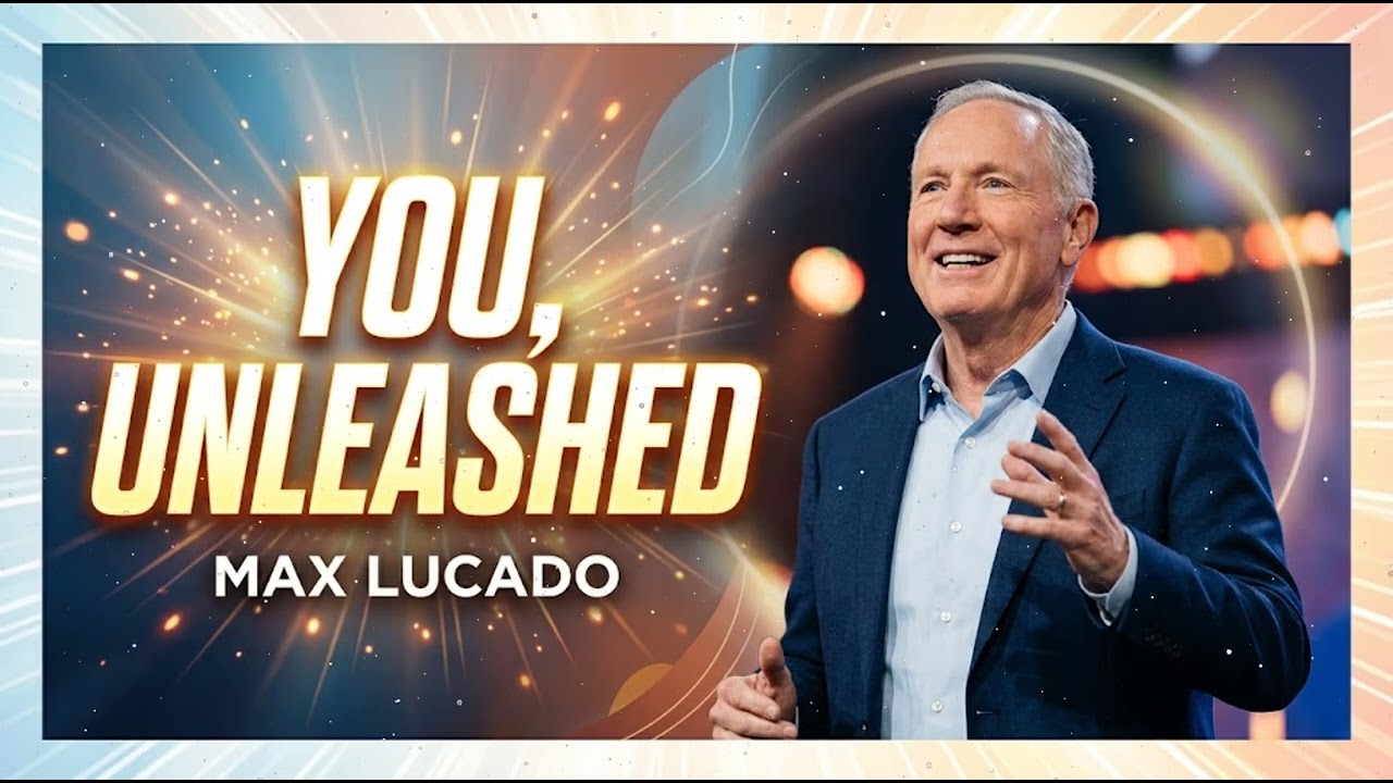 Max Lucado _You, Unleashed