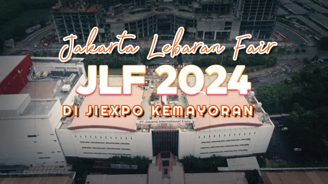 JAKARTA LEBARAN FAIR 2O24