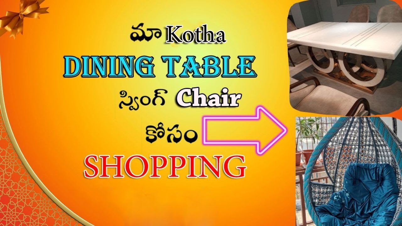 Shopping For Imported Dining Table l Outdoor Furniture l Swing Chair II Adarsh Madhu