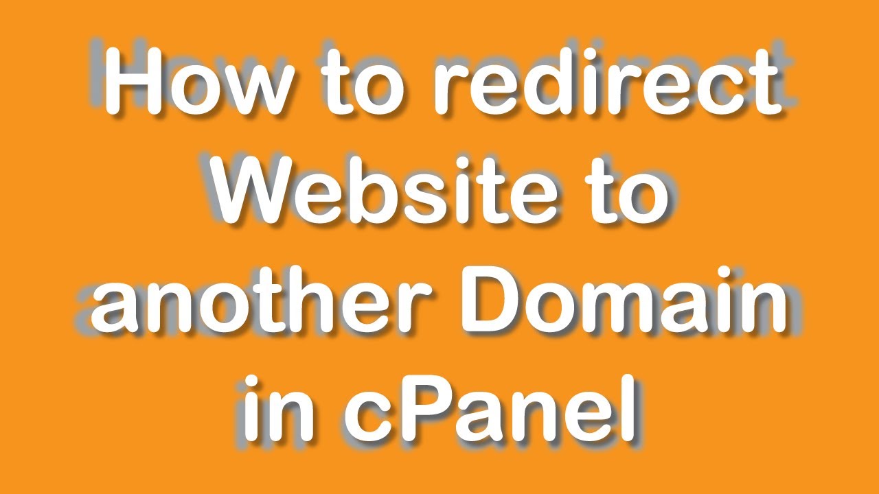 How to redirect website to another domain in cPanel