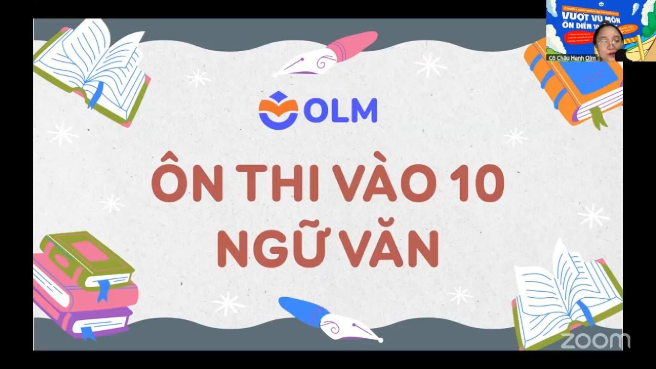 LIVESTREAM ÔN TẬP KIẾN THỨC THI VÀO 10 MÔN NGỮ VĂN (DÀNH CHO HS LỚP 9)