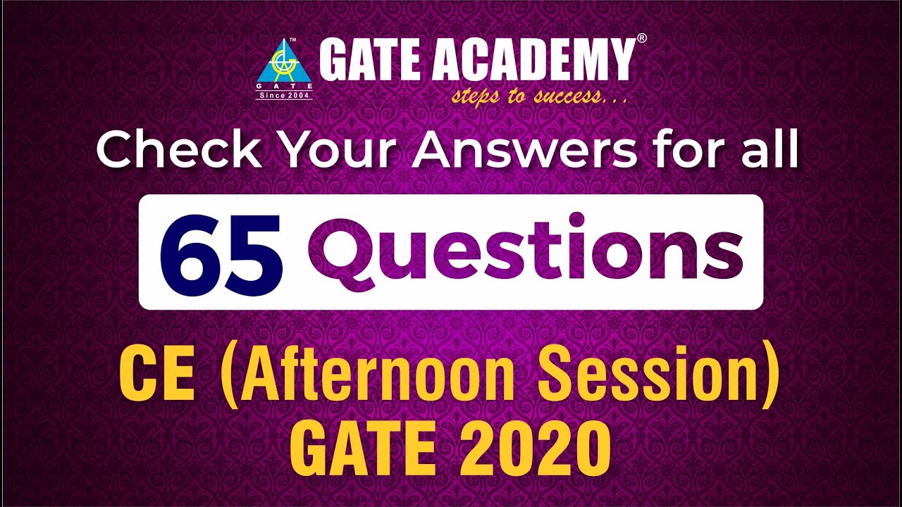 Check Your Answers for all 65 Questions | CE (Afternoon Session) GATE 2020