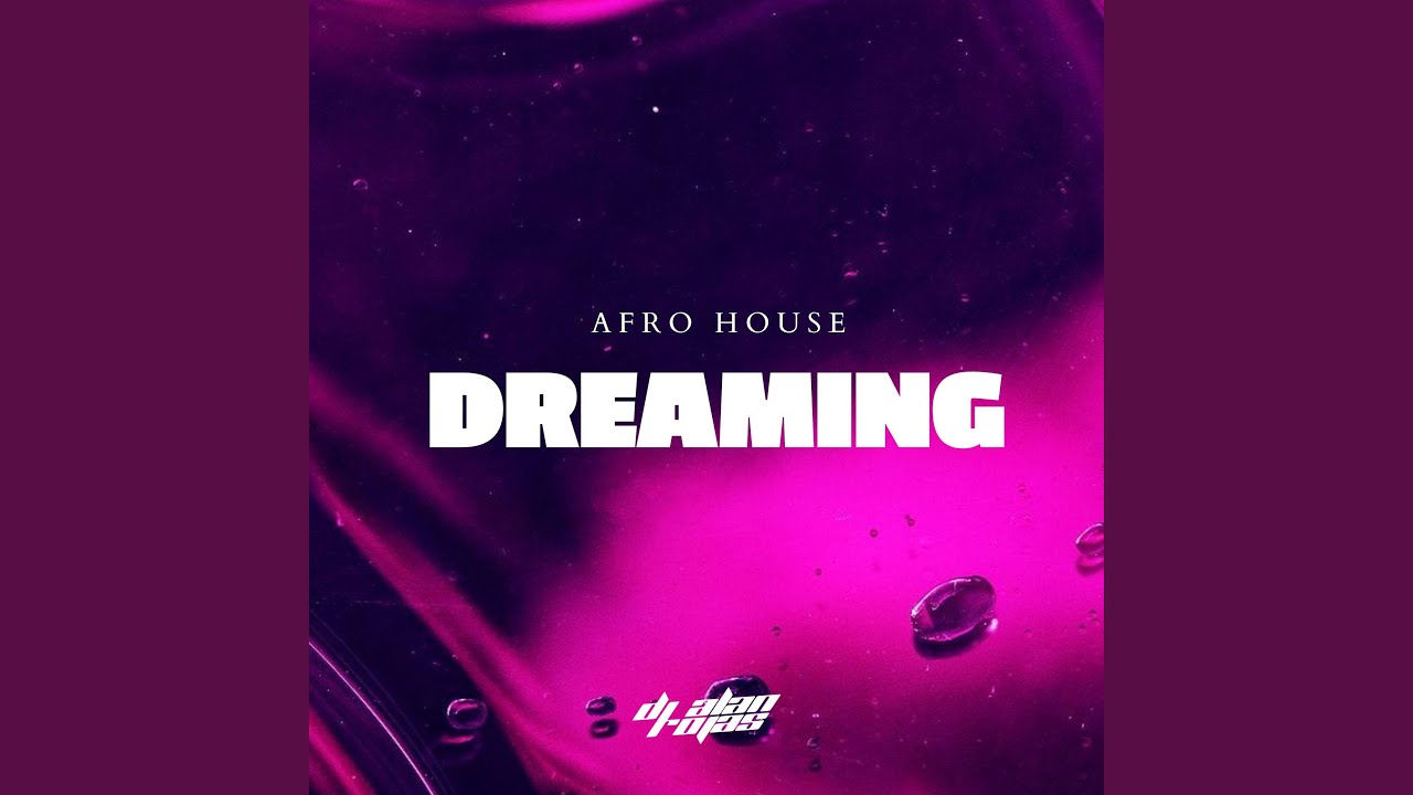 Dreaming (AfroHouse)
