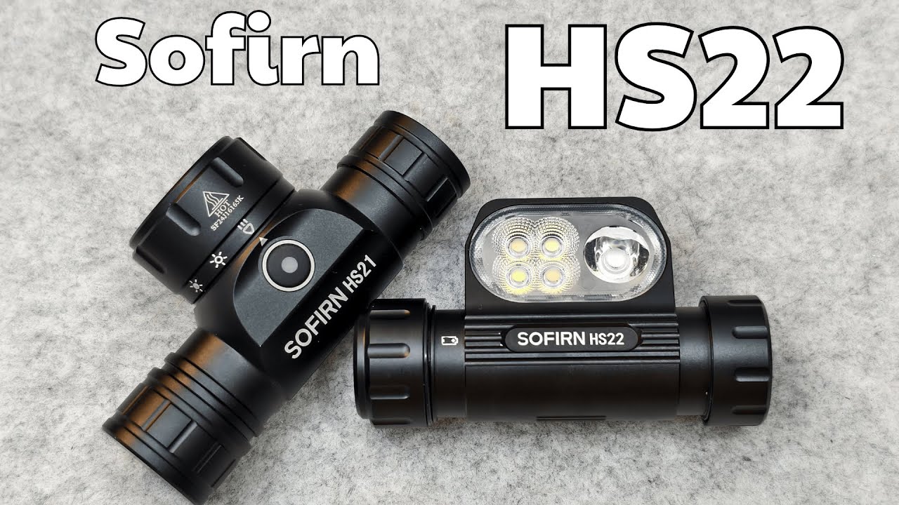 Đập hộp đèn mới nhất của Sofirn HS22 - So kèo với HS21 - Đèn đội đậu ngon bổ rẻ ?
