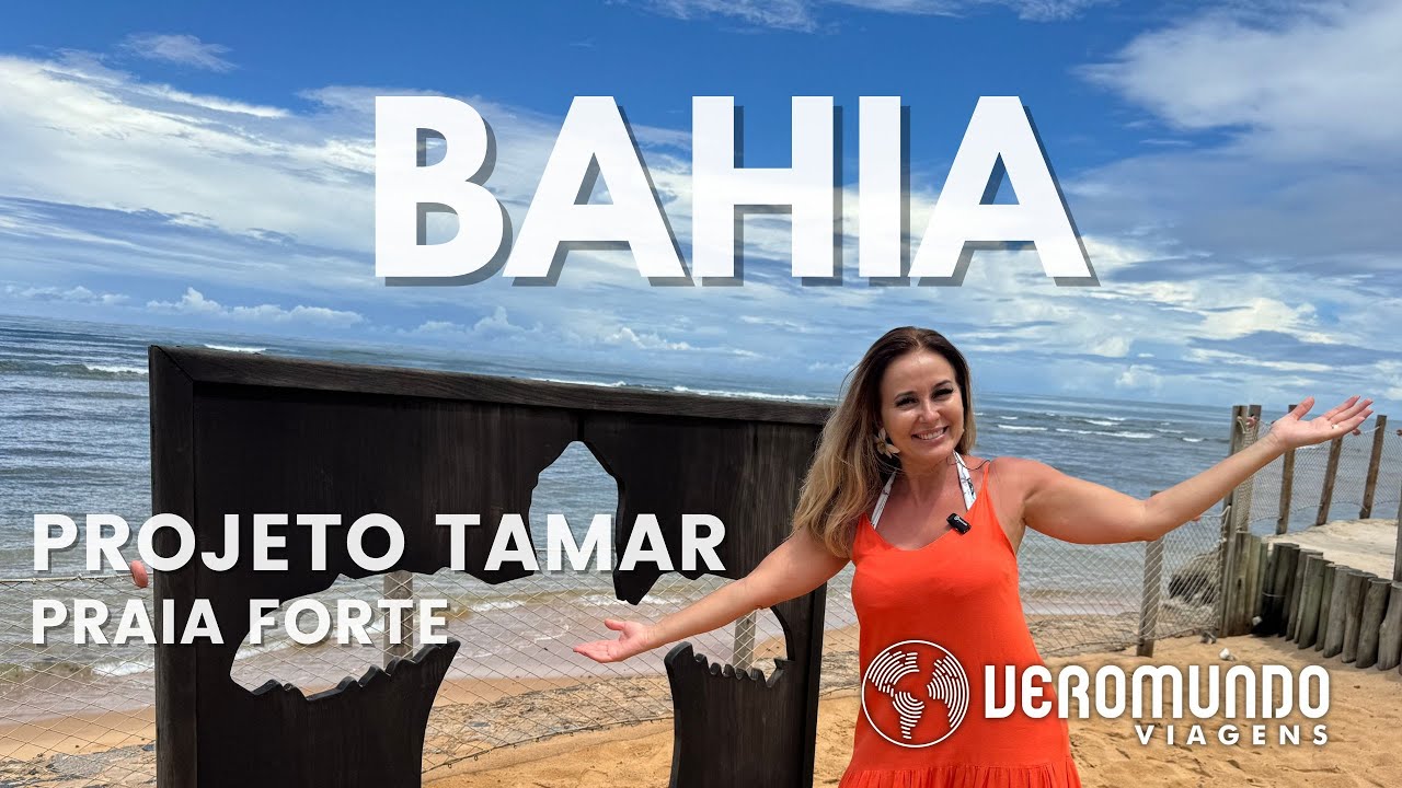BAHIA - PROJETO TAMAR PRAIA DO FORTE &ndash; Um encontro inesquec&iacute;vel com as tartarugas marinhas