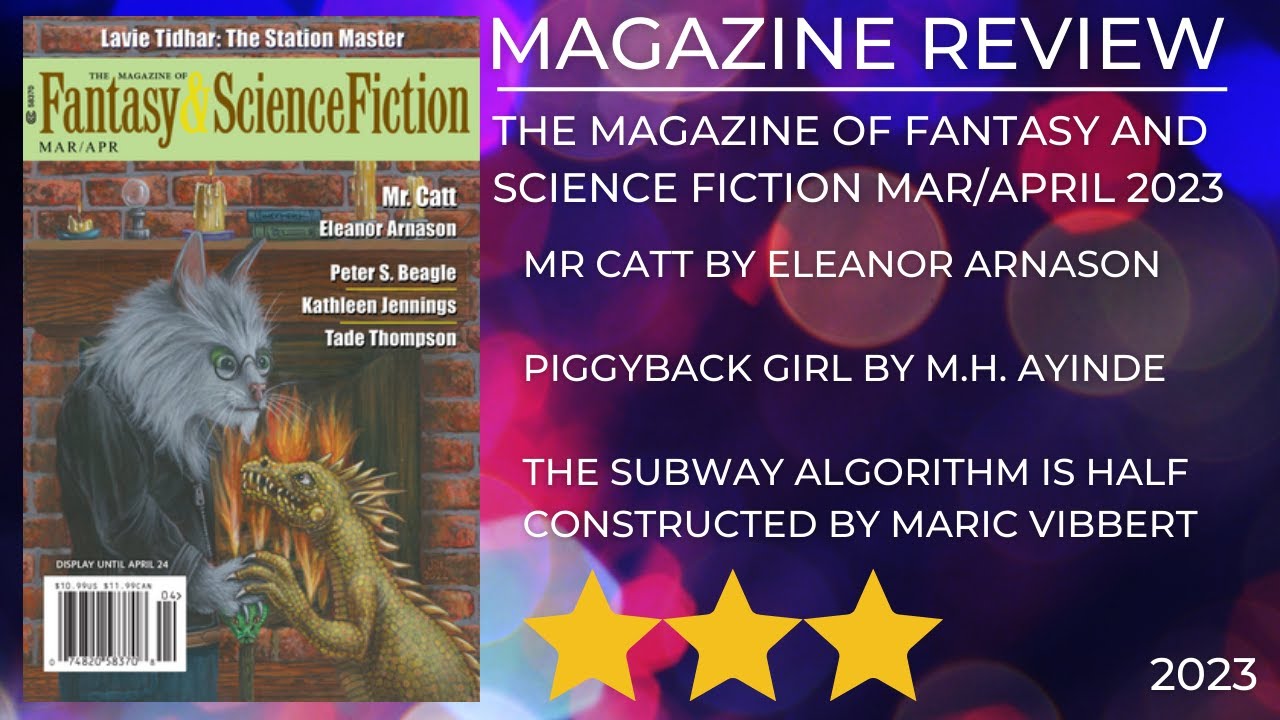 The Magazine of Fantasy and Science Fiction Mar/April 2023 | Magazine Review | April 26, 2023