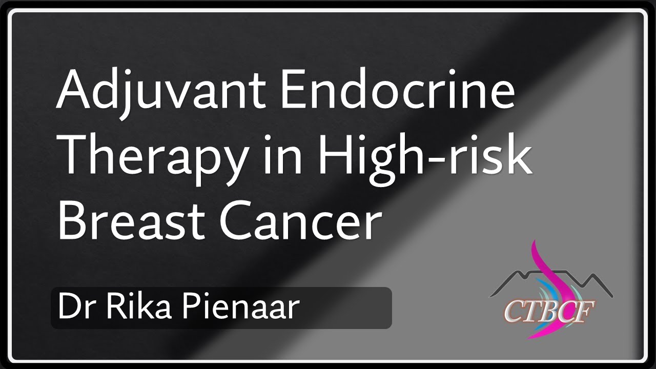 Adjuvant Endocrine Therapy for high-risk breast cancer