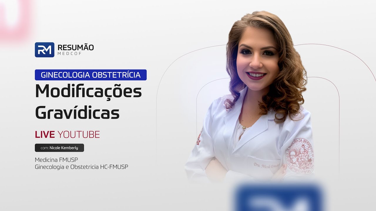 Modificações Gravídicas - Com a Dra. Nicole Kemberly - Resumão EP. 07