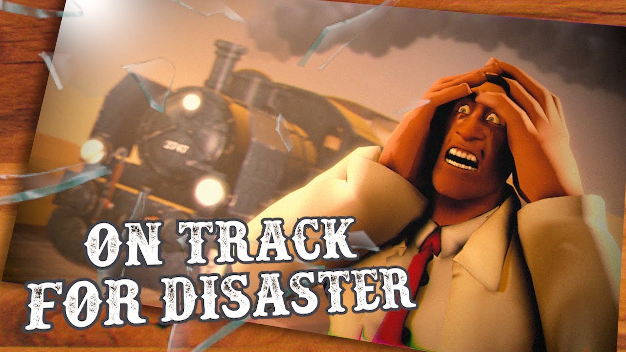On Track for Disaster [SFM]