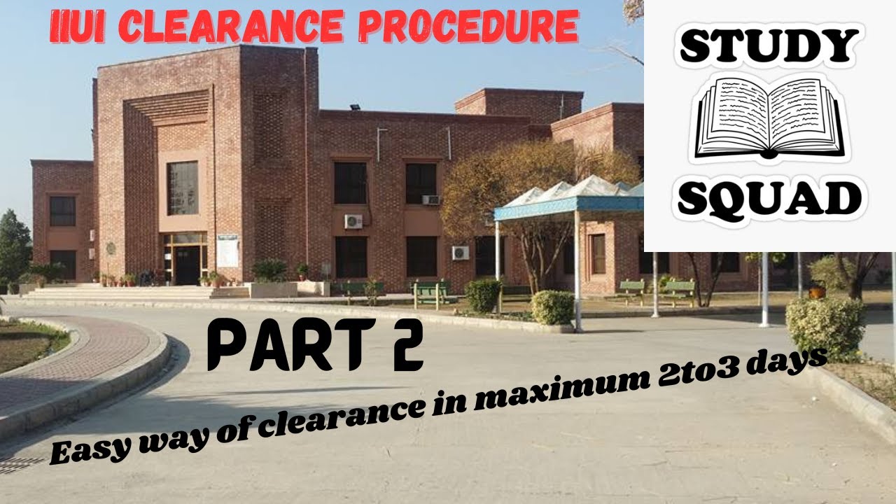 IIUI CLEARANCE PROCEDURE (PART 2) | All from Admin section