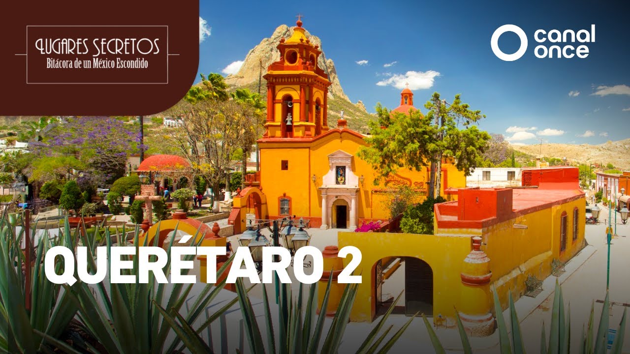 Lugares secretos - Querétaro 2