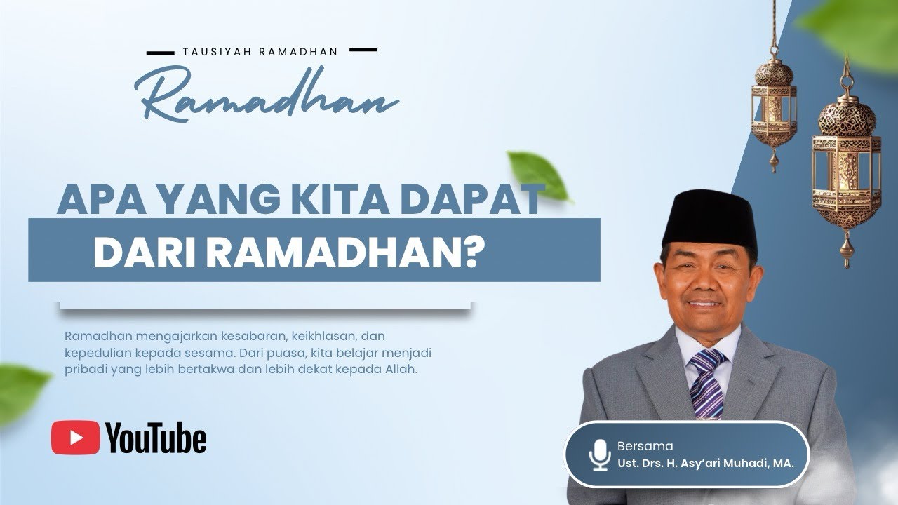 APA YANG KITA DAPAT DARI RAMADHAN?