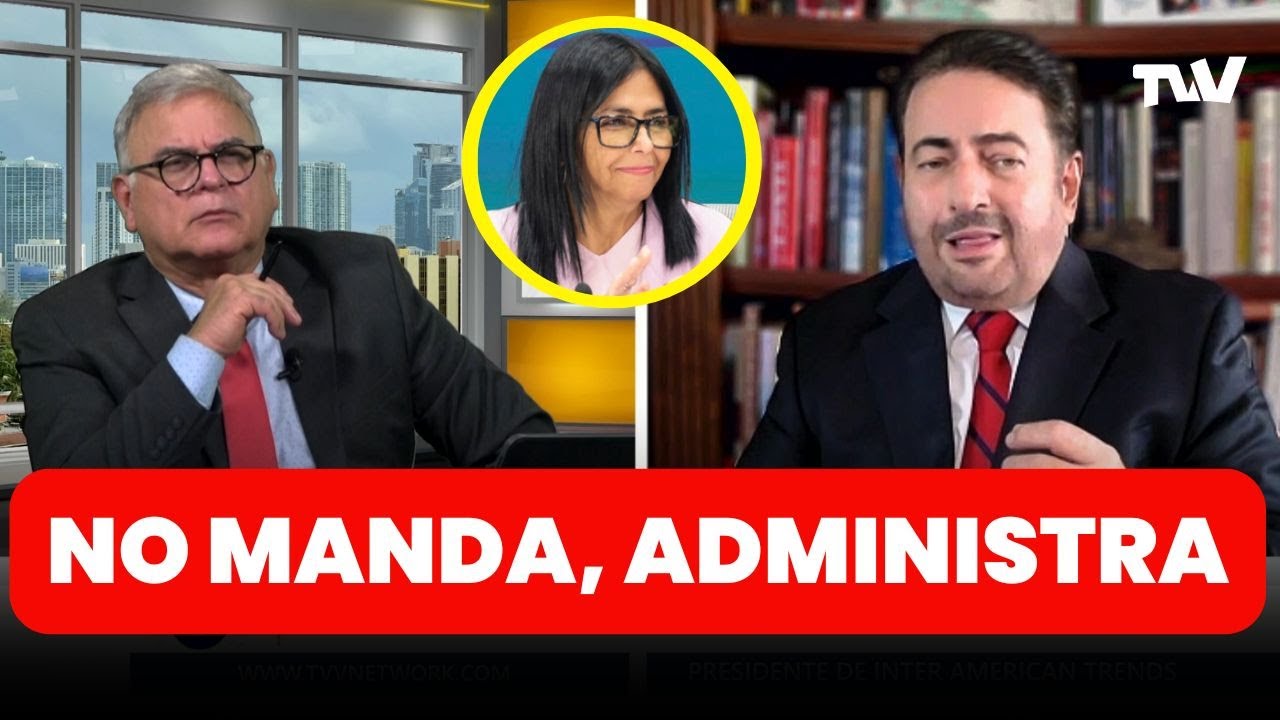DELCY RODRÍGUEZ: LA GERENTE DEL COLAPSO | Por la Mañana con Carlos Acosta y Antonio de la Cruz