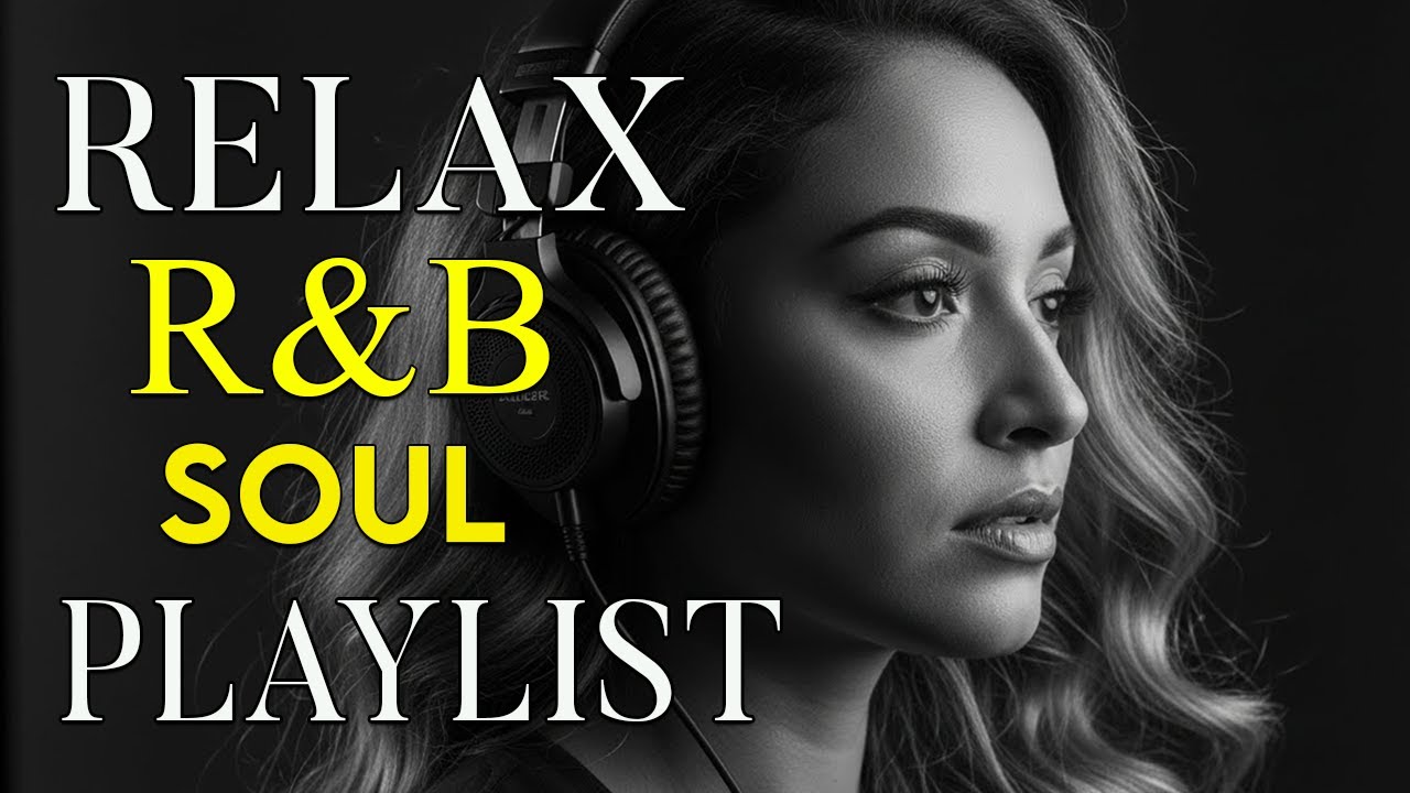 🎶 R&B Soul Love Mix – Smooth & Emotional Songs That Speak to Your Heart 💞