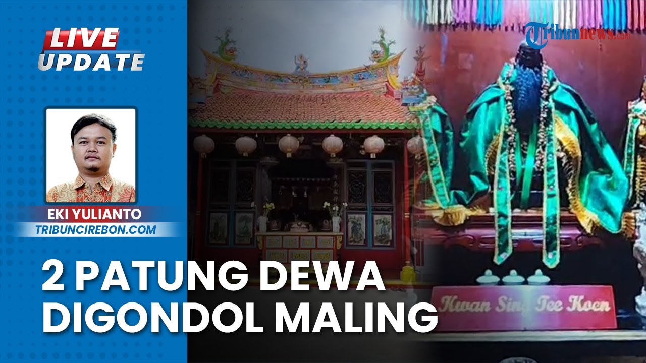 2 Patung Pengawal Dewa Vihara Dewi Welas Asih Cirebon Dicuri Jelang Imlek, Ketahuan saat Sembahyang