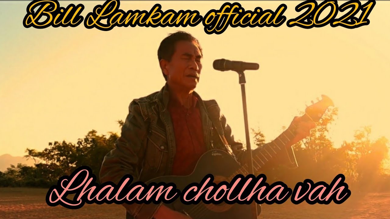 Bill Lamkam | Lhalam chollha vah | 2.0 | Remastered | Official Music video 2021
