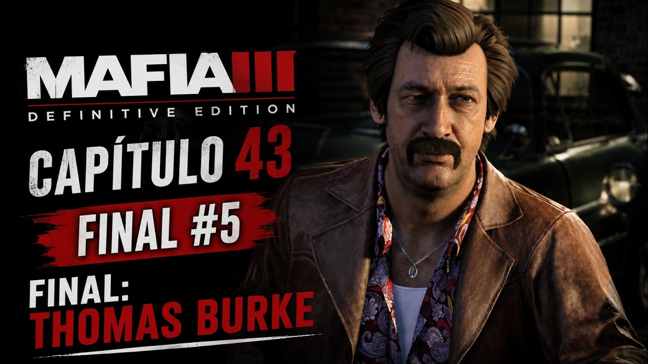 Mafia 3 | Capítulo 43 (Final #5): Final Thomas Burke (#GuíaDeTrofeos #GuíaDeLogros #Mafia3 #MafiaIII