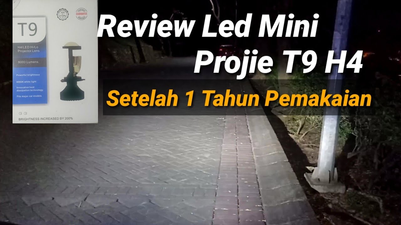 Review Lampu Led Mini Projie T9 H4 || Setelah Setahun Pemakaian