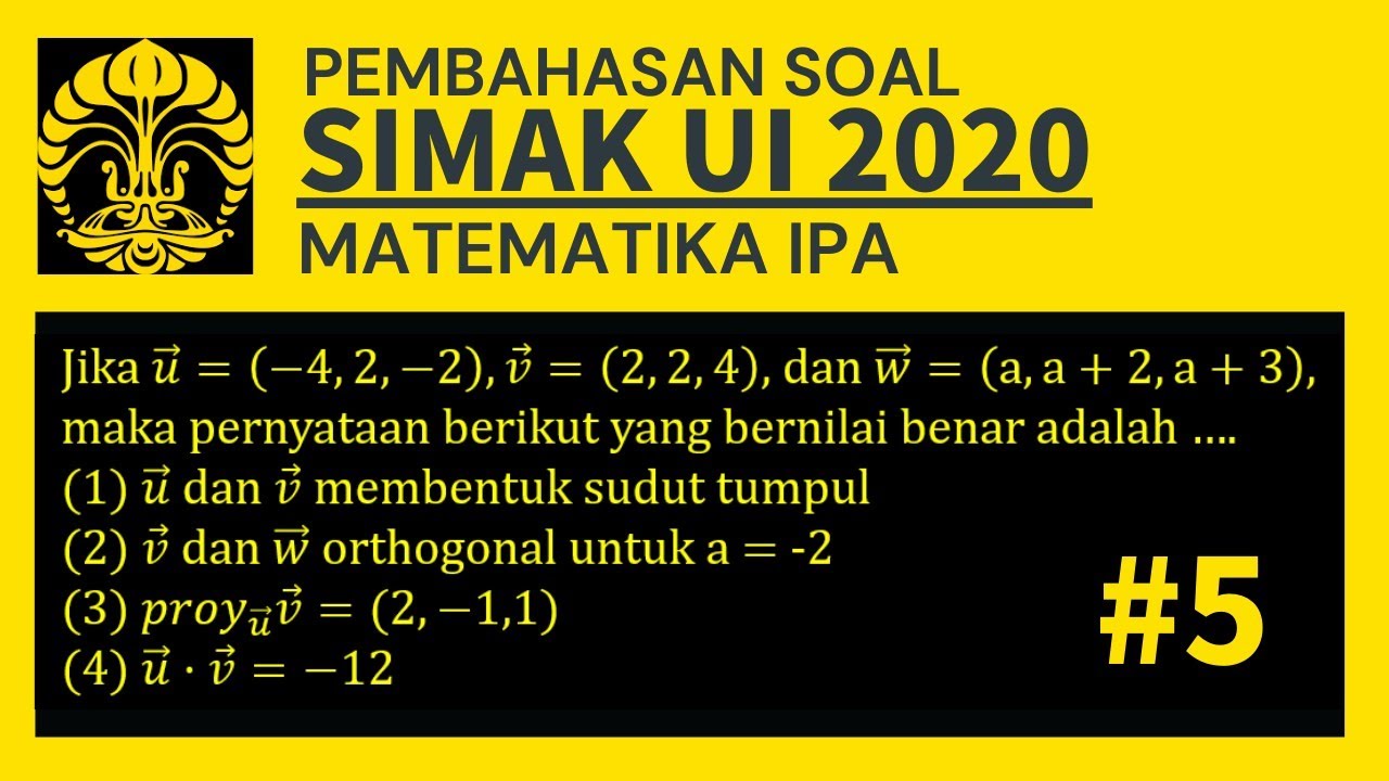 #SIMAKUI                                    Pembahasan Soal Asli SIMAK UI 2020 Matematika IPA Vektor