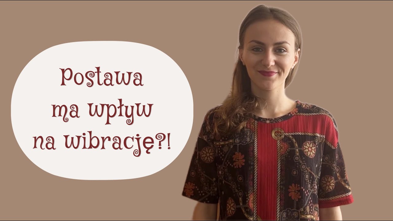 Postawa ma wpływa na wibrację? / Has your posture impact on vibrato?