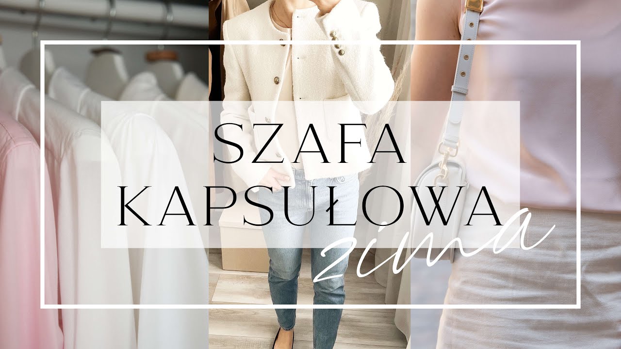 Szafa kapsułowa - edit: jesień/zima