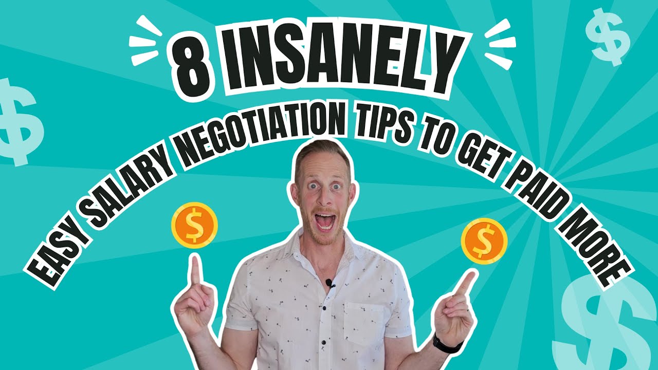 Salary Negotiation - 8 INSANELY Easy Tips to get Paid MORE!