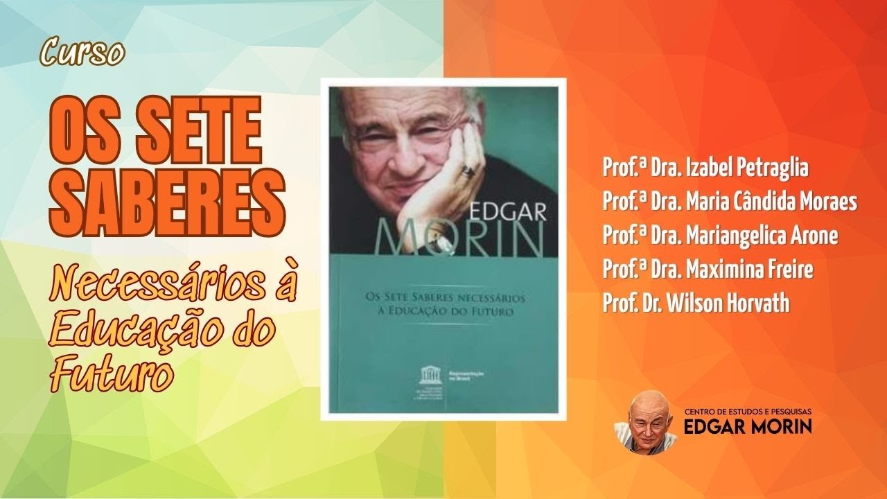Os 7 Saberes necessários à Educação do Futuro