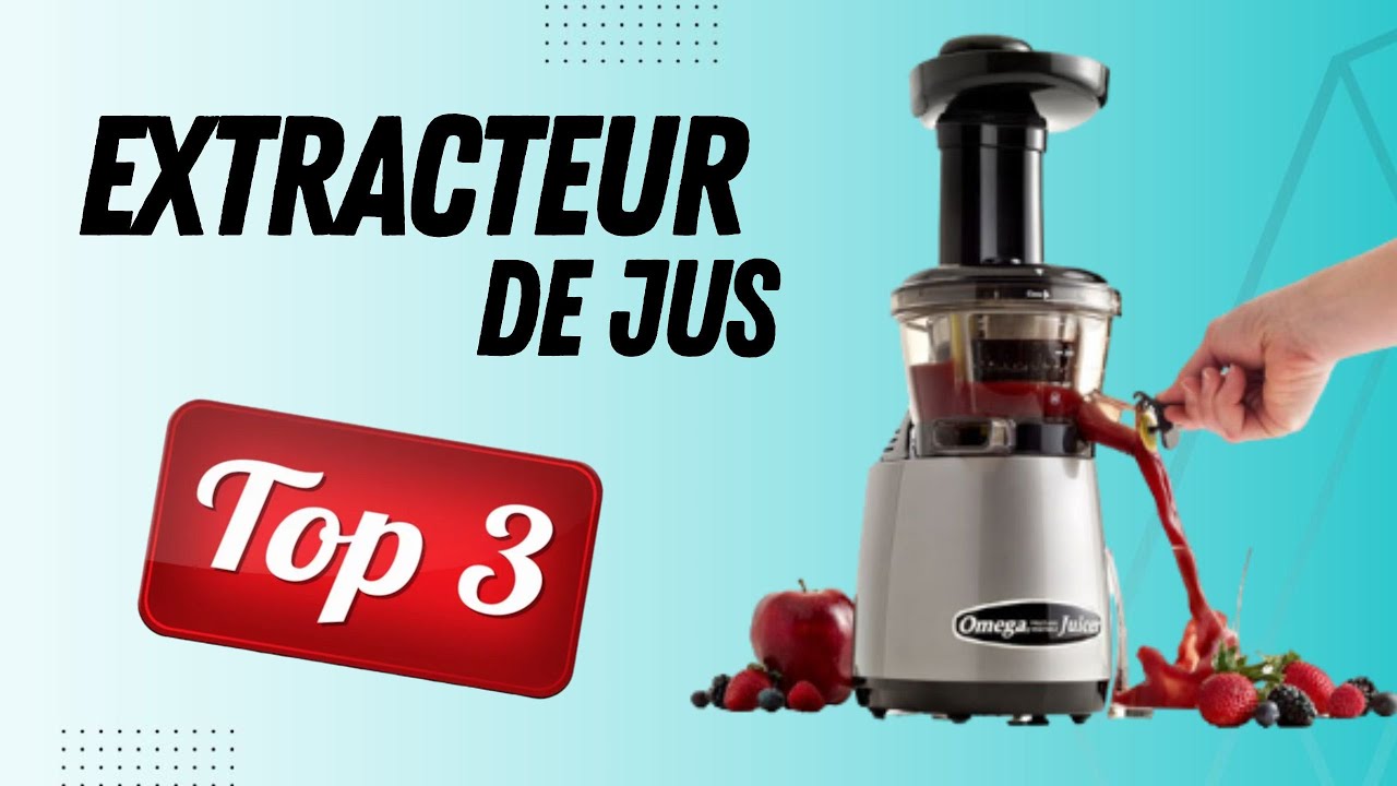 TOP 3 Meilleur Extracteur De Jus 2025 ( Presse à Froid )