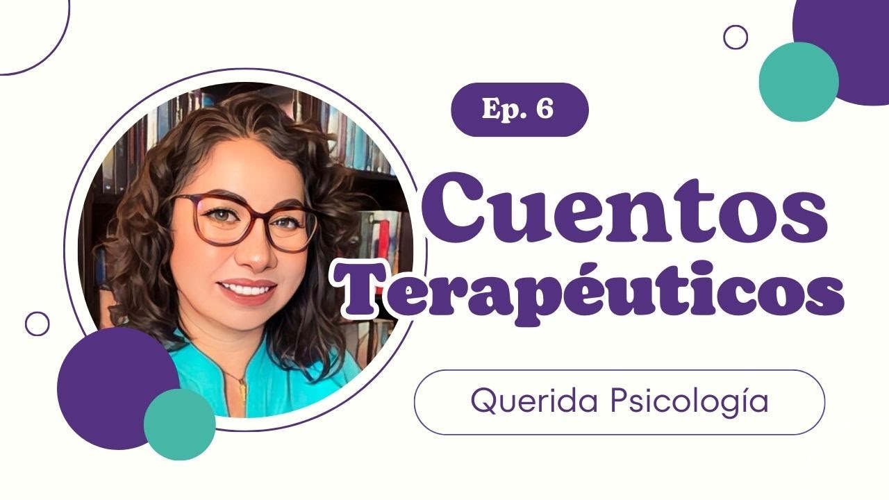 6. Cuentos Terapéuticos con Belem Villareal // Entrevistas de Querida Psicología