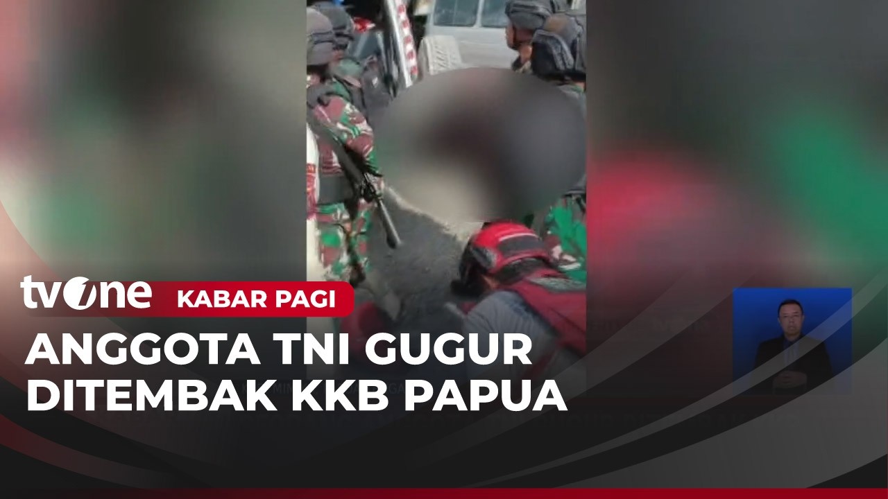 Satu Prajurit TNI Gugur Ditembak KKB | Kabar Pagi
