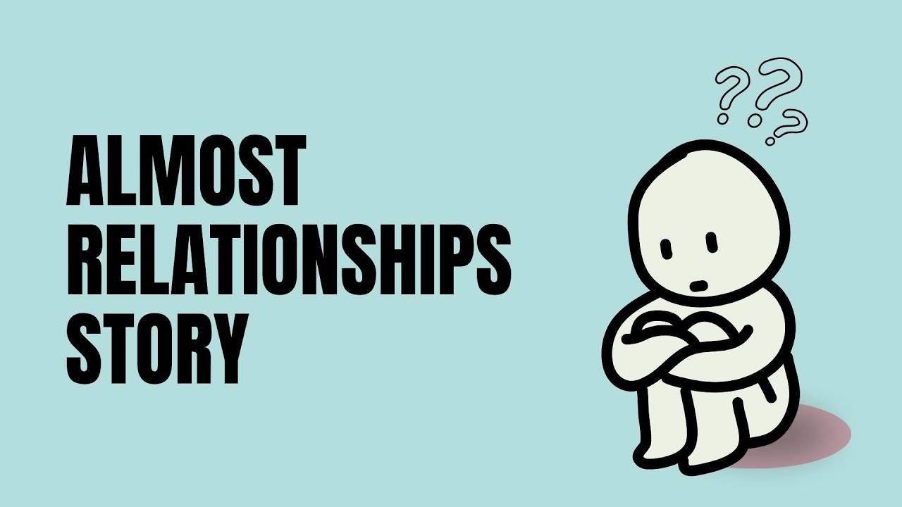 Almost Relationship Story