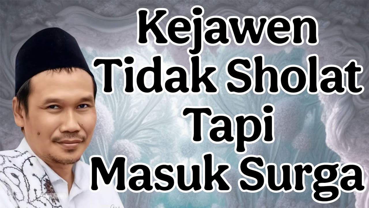 ngaji gus baha : ajaran kejawen tidak sholat tapi masuk surga