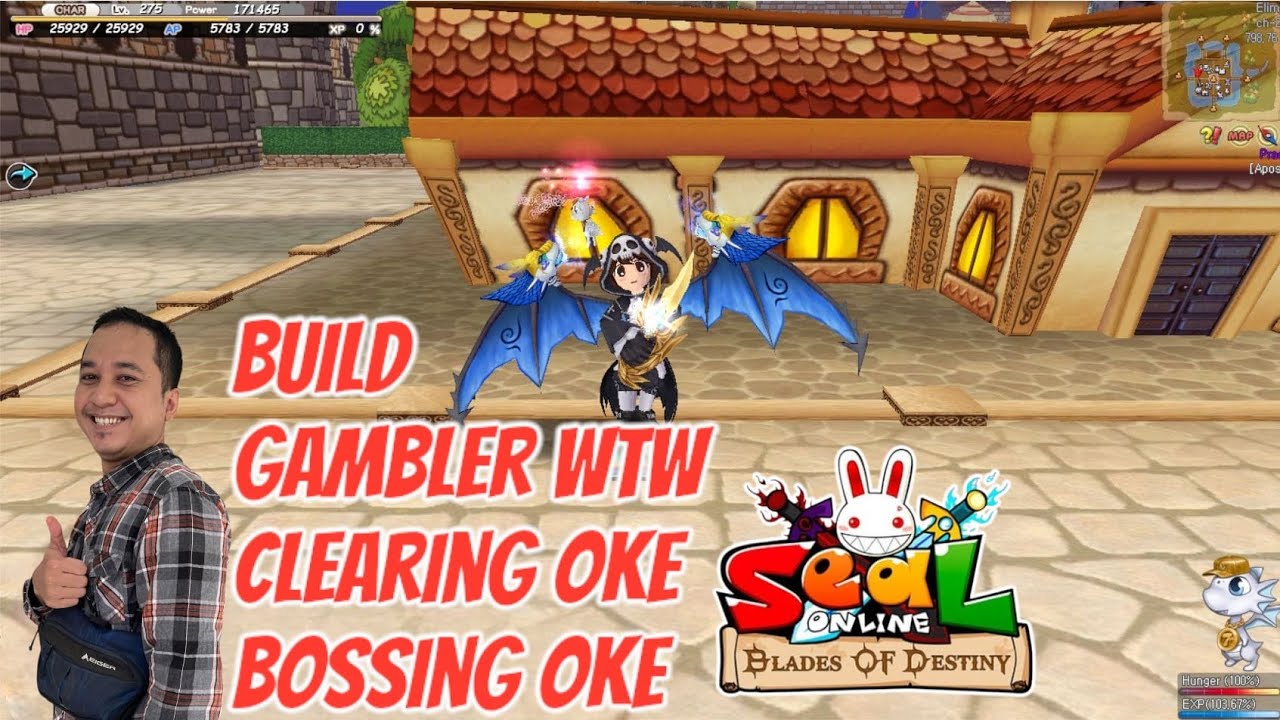 Build Gambler WTW, Clearing ok Bossing Ok - Seal Blade of Destiny