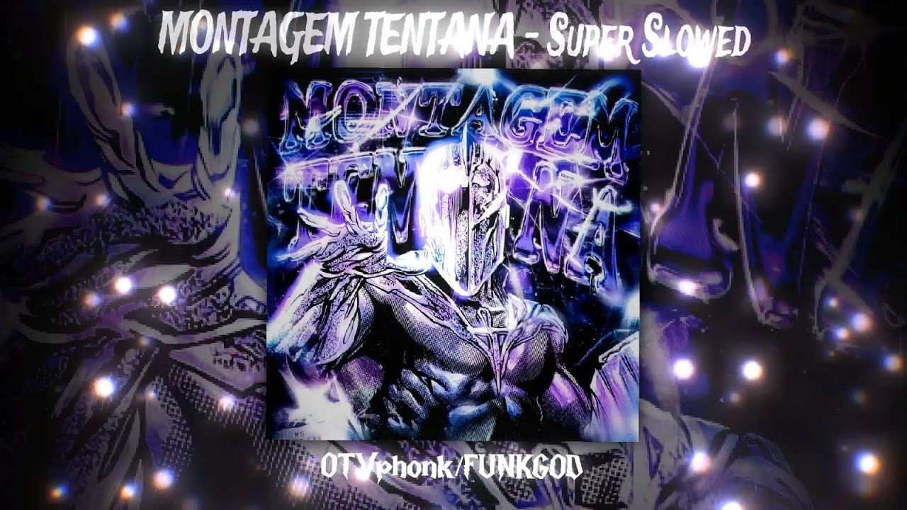 MONTAGEM TENTANA &ndash; SUPER SLOWED (OTVphonk x FUNKGOD) | TEMPTATION PHONK 🌑🩸