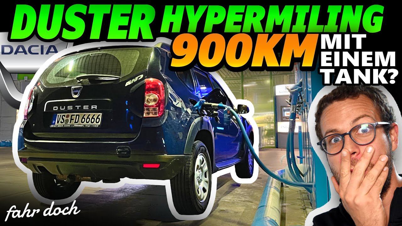 Dacia Duster 4x4 Hypermiling | Wie weit komme ich mit einer Tankfüllung? Fahr doch