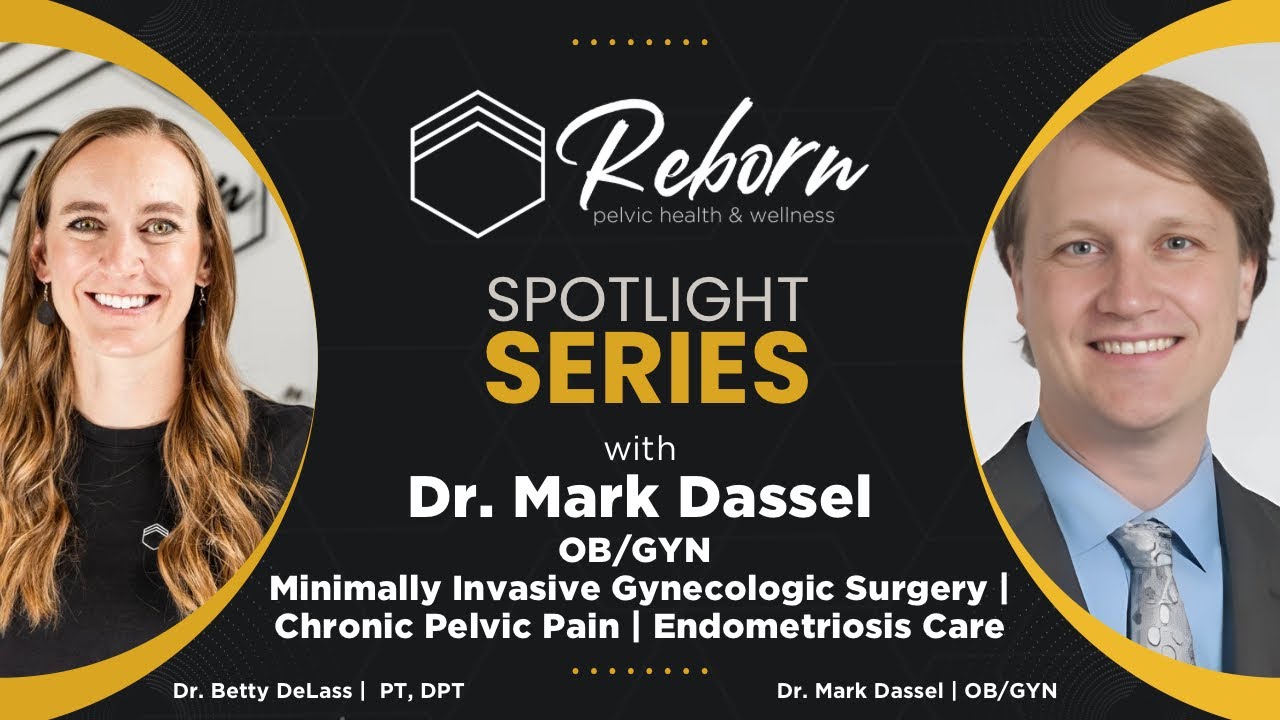 Spotlight Series: The Best in Utah Pelvic Health: Dr. Mark Dassel | OBGYN