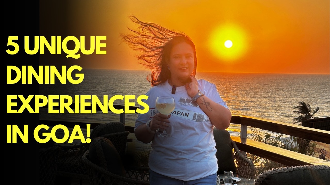5 Unique Dining Experiences in Goa | Not Your Usual Restaurants