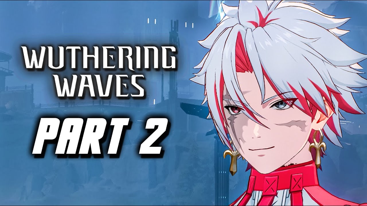Wuthering Waves - Gameplay Walkthrough Part 2 (No Commentary)