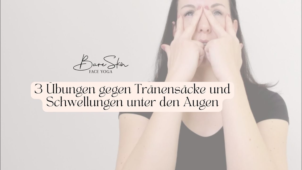 3 wirkungsvolle Übungen gegen Schwellungen unter den Augen und Tränensäcke sowie Malar Bags