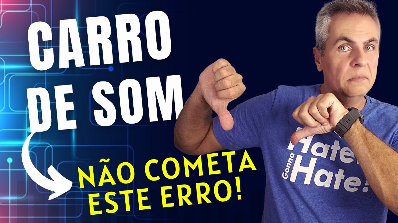 CARRO DE SOM | NÃO FAÇA ANTES DE VER ESSE VÍDEO