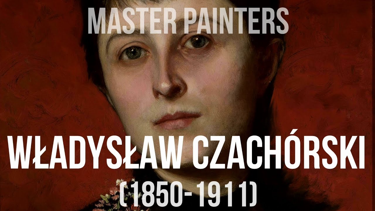 Władysław Czachórski (1850-1911) A collection of paintings 4K