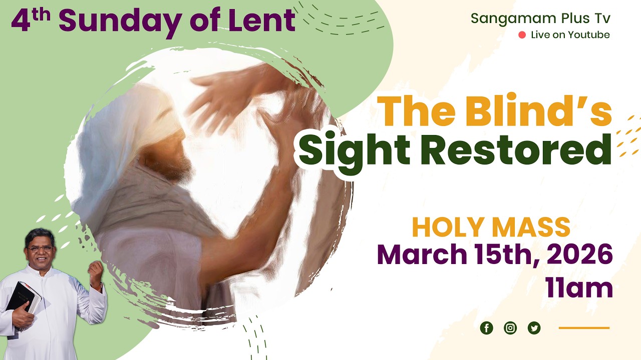 4th Sunday of Lent | Rev Fr Christuraj SHS | 15th March 2026 | 11am #lent #jesus #god #holymass