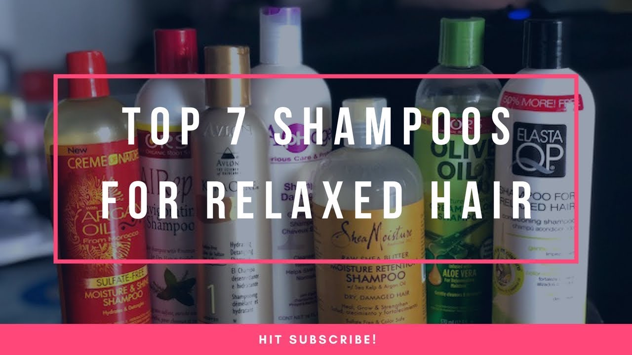 Top Seven Shampoos for Relaxed Hair | Favorite Shampoos for Hair Growth