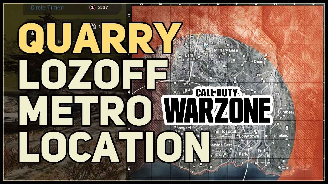 Quarry Lozoff Metro Location Call of Duty Warzone