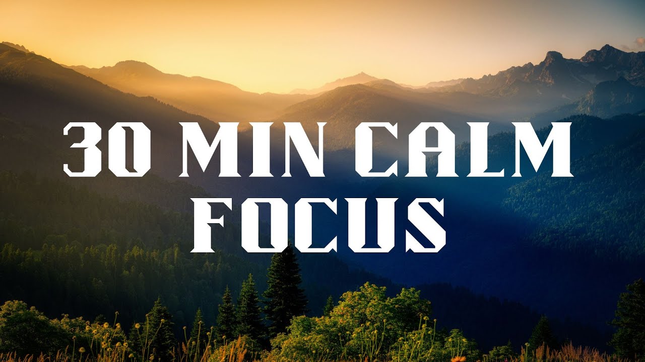 30‑Minute Focus | Minimalist Piano for Sustained Flow (No Lyrics)