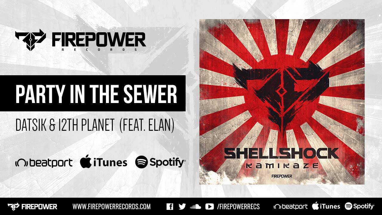 Datsik & 12th Planet - Party in the Sewer (feat. Elan) [Firepower Records - Dubstep]