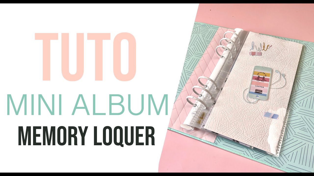 SCRAPBOOKING {TUTO} Mini album MEMORY LOQUER avec @craftelieronlinestore