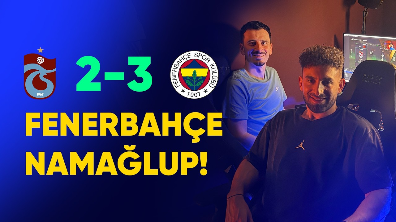 CANLI | Trabzonspor - Fenerbahçe | Oğuzhan Özyakup & Metecan Kanbur