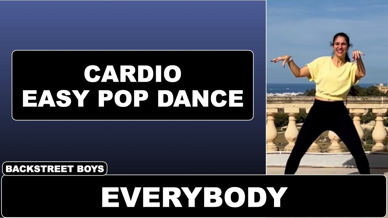 EVERYBODY - CARDIO EASY POP DANCE 9BACKSTREET BOYS)